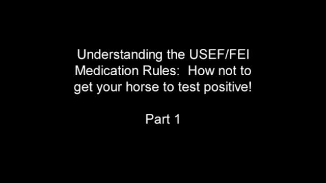 Understanding the USEF/FEI Medication...