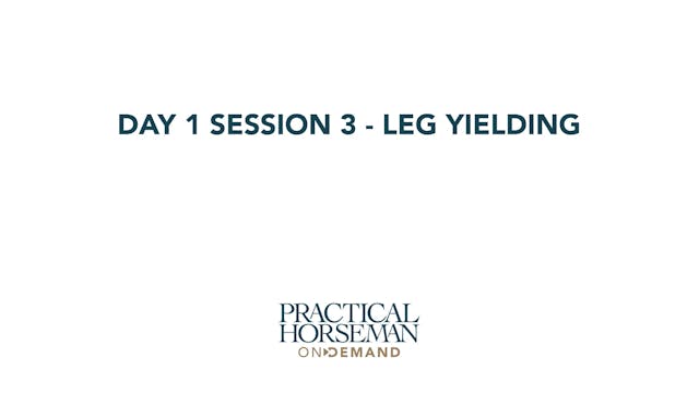 Day 1 Session 3 - Leg Yield | Anne Ku...