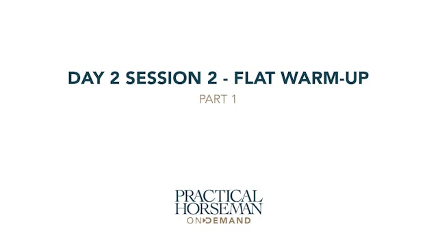 Day 2 Session 2 - Flat Warm-up - Part 1