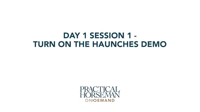 Day 1 Session 1 - Turn on the Haunche...