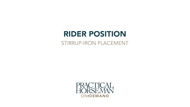 Rider Position: Stirrup-Iron Placemen...