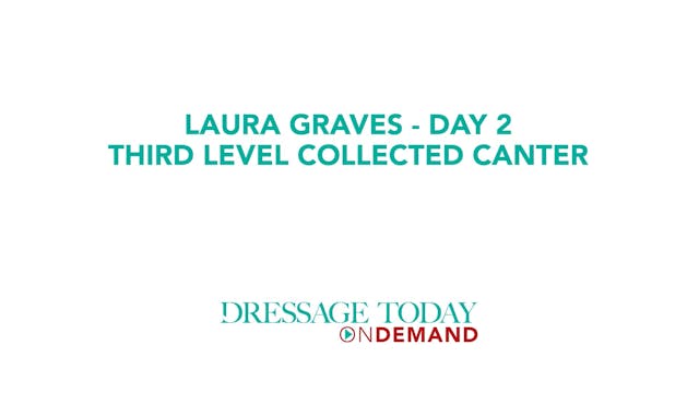 Third Level, Day 2 - Collected Canter...