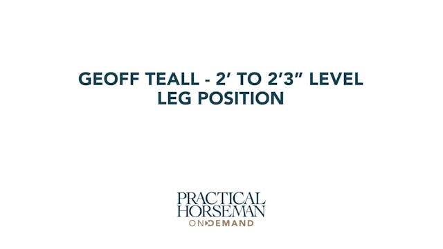 2’ to 2’3” Level – Leg Position