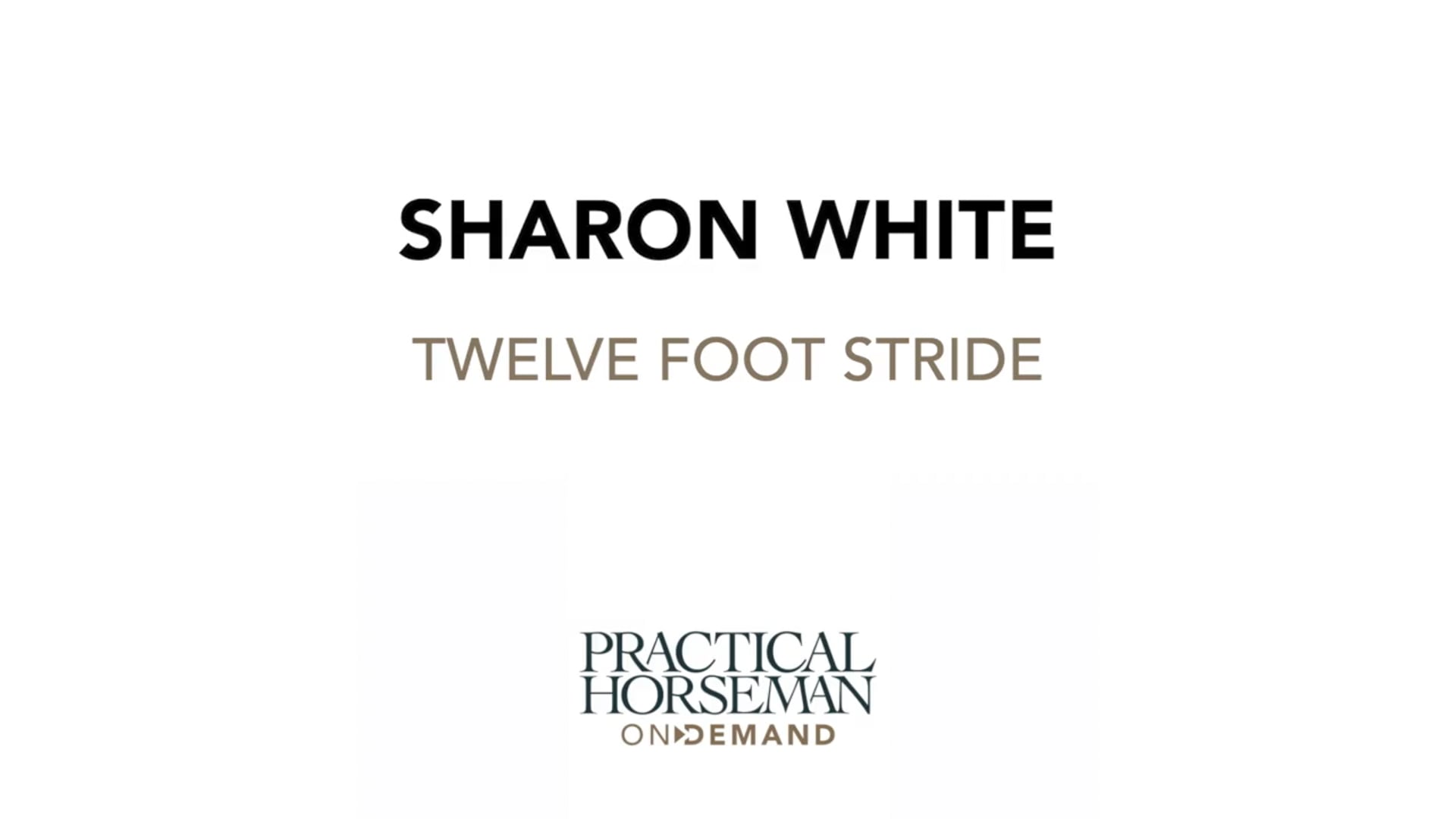 Twelve-Foot Stride | Sharon White