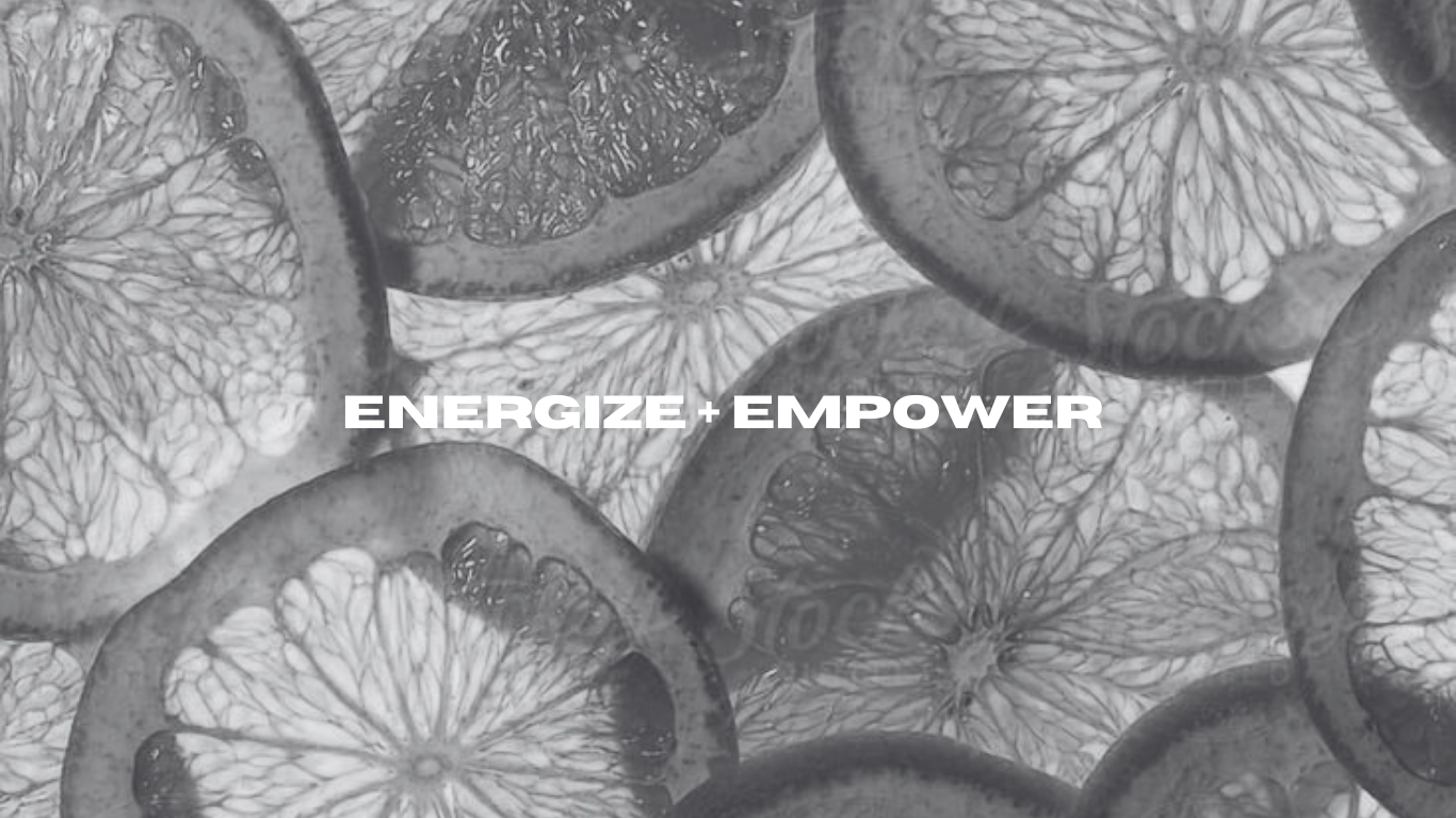 Energize and Empower