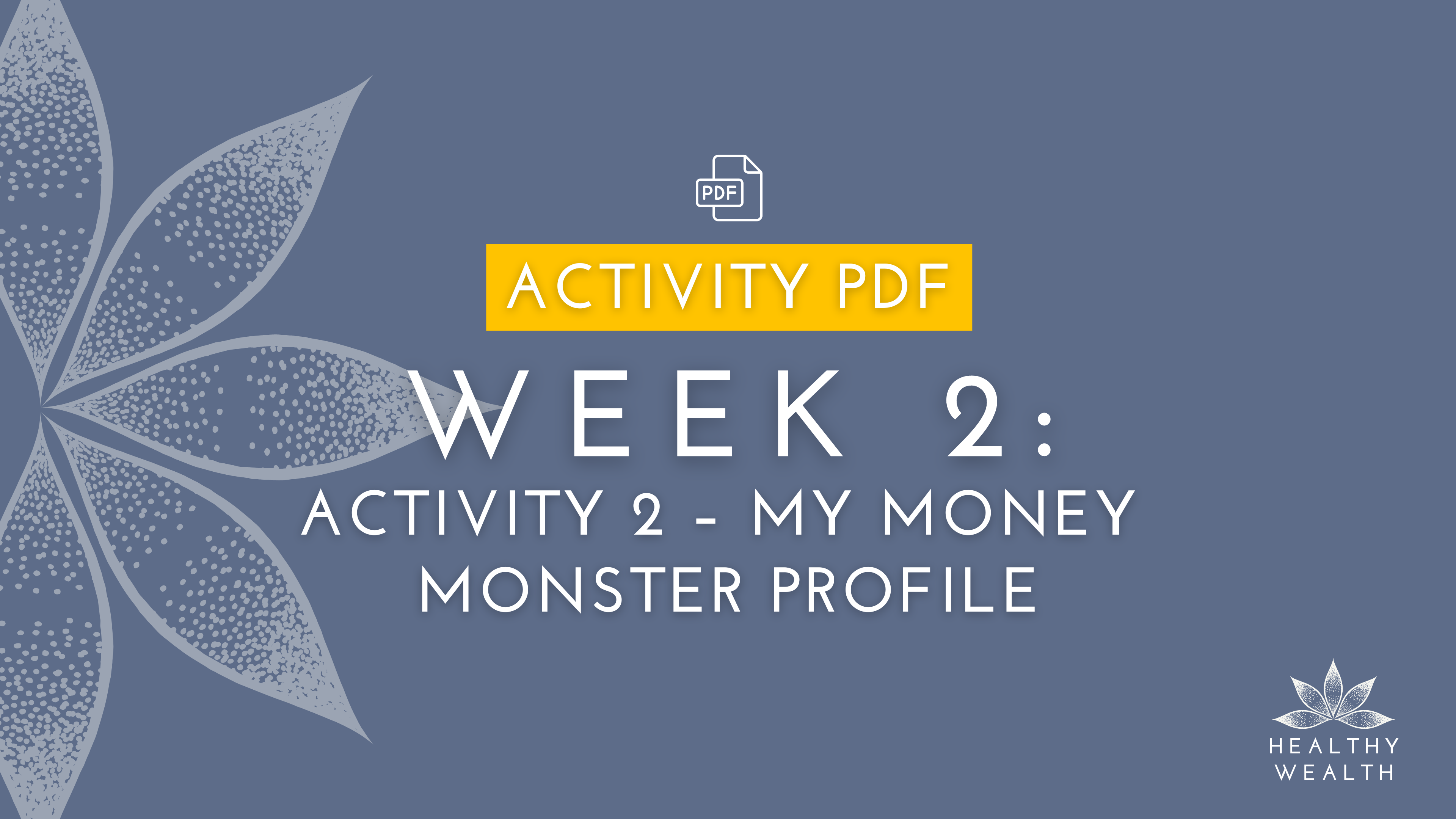 Week 2 - Activity 2 - My Money Monster Profile