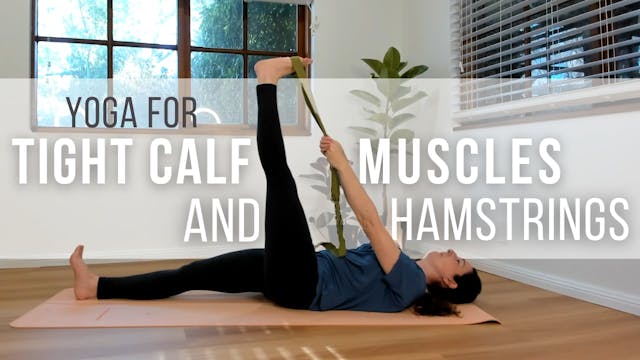 Yoga for Tight Calf Muscles and Hamst...