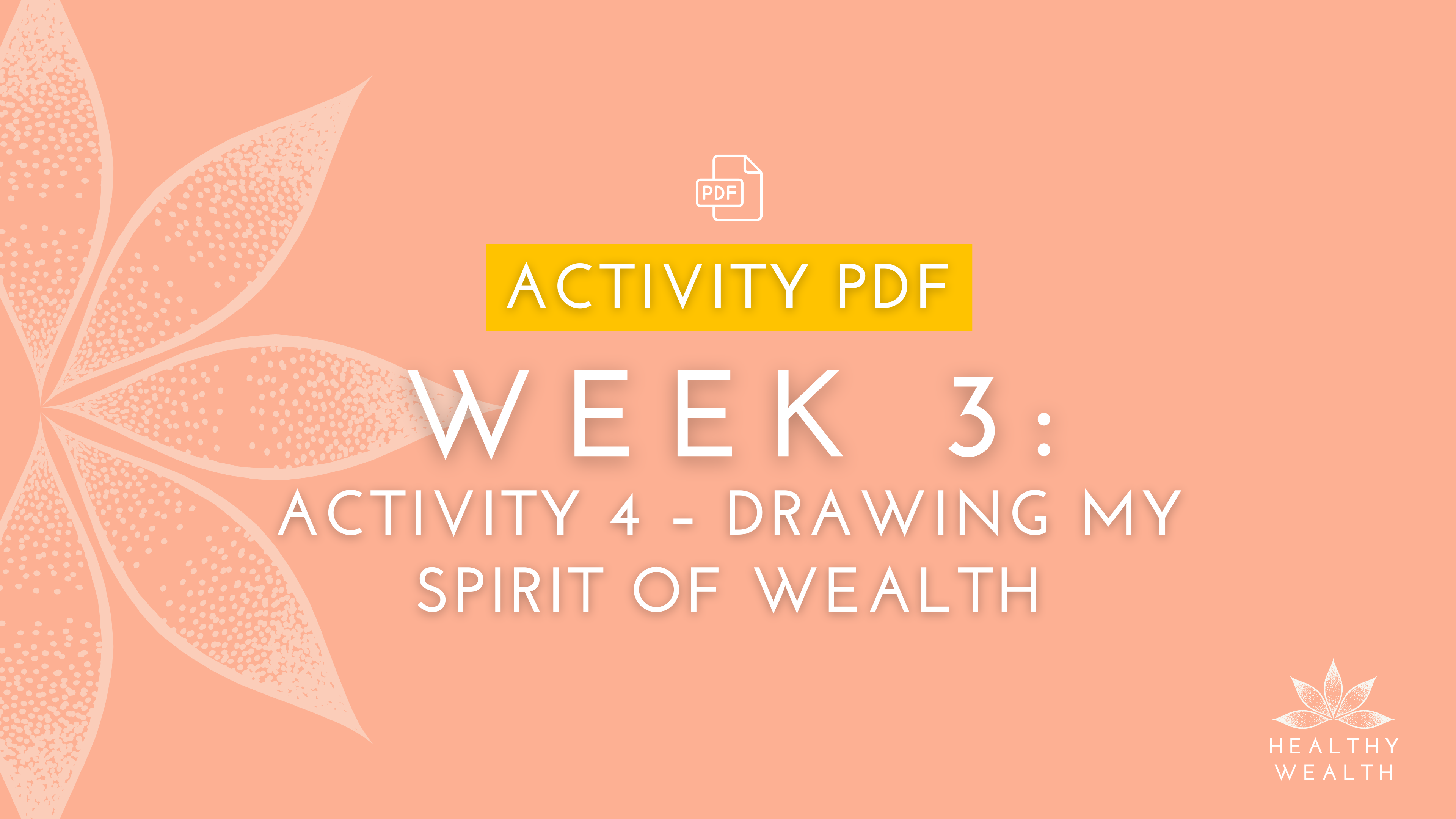 Week 3 - Activity 4 - Drawing my Spirit of Wealth