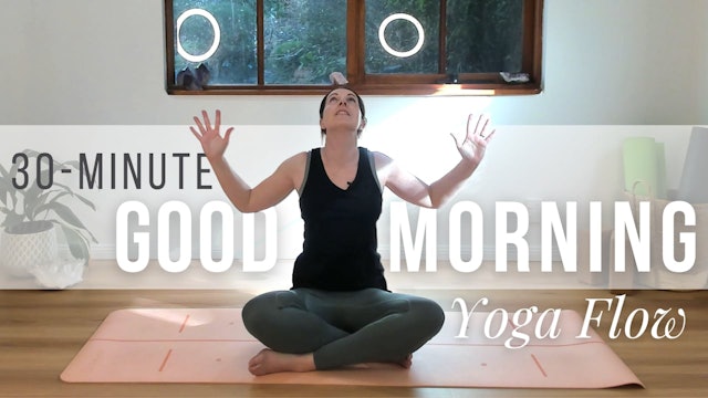 Good Morning Yoga Flow | 30-Minute Yoga