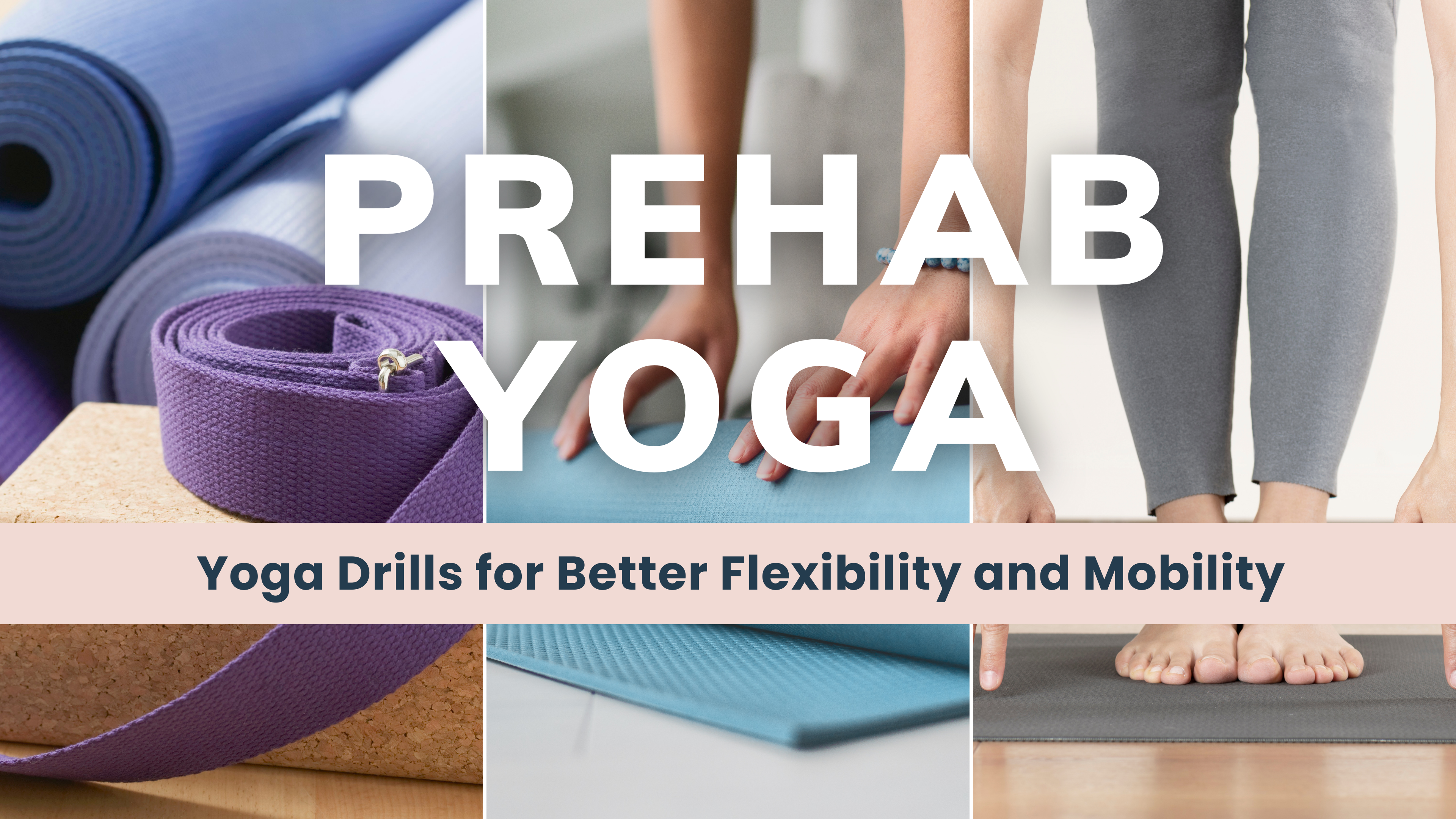 Prehab Yoga Drills