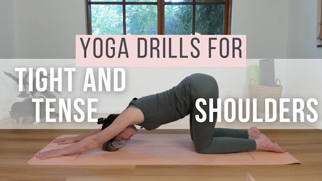 Yoga Drills for Tight and Tense Shoulders