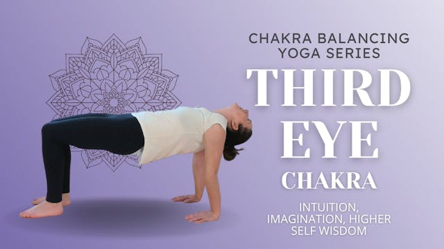 Yoga for the Third Eye Chakra (6th) -...