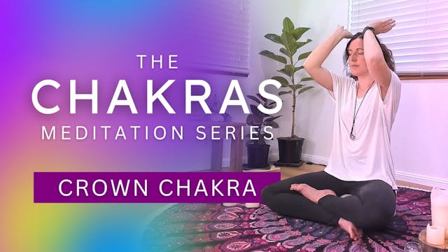 Meditation for the Crown (7th) Chakra