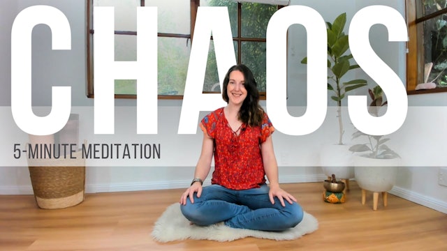 Meditation for Chaos