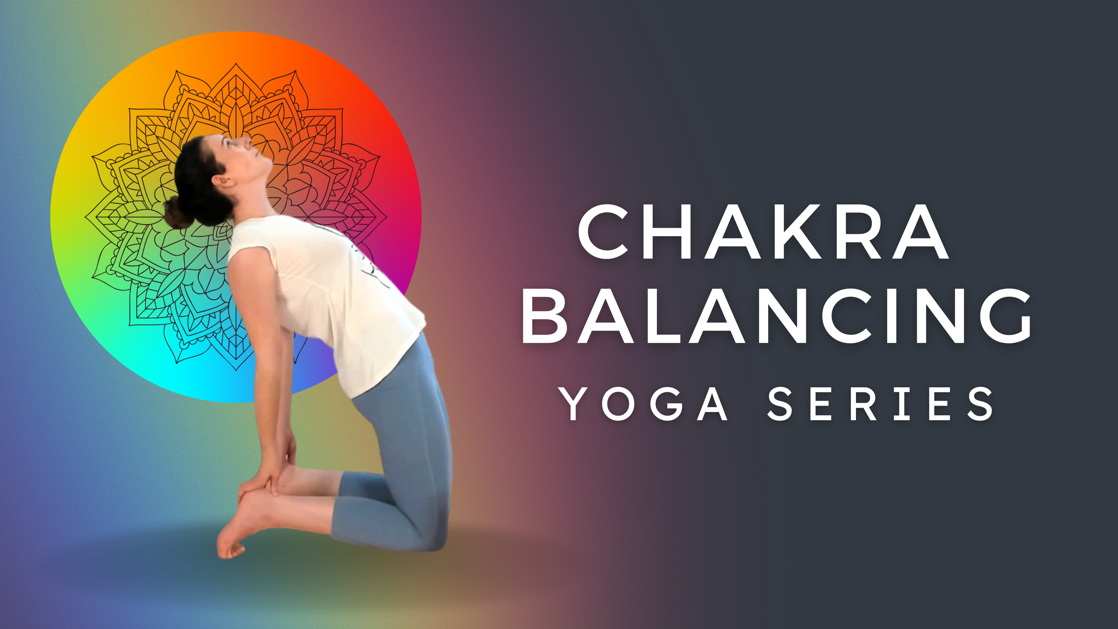 Chakra Balancing Yoga Series