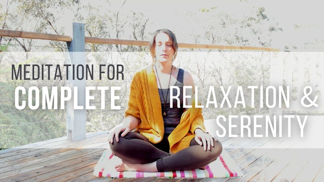 Meditation for Complete Relaxation and Serenity