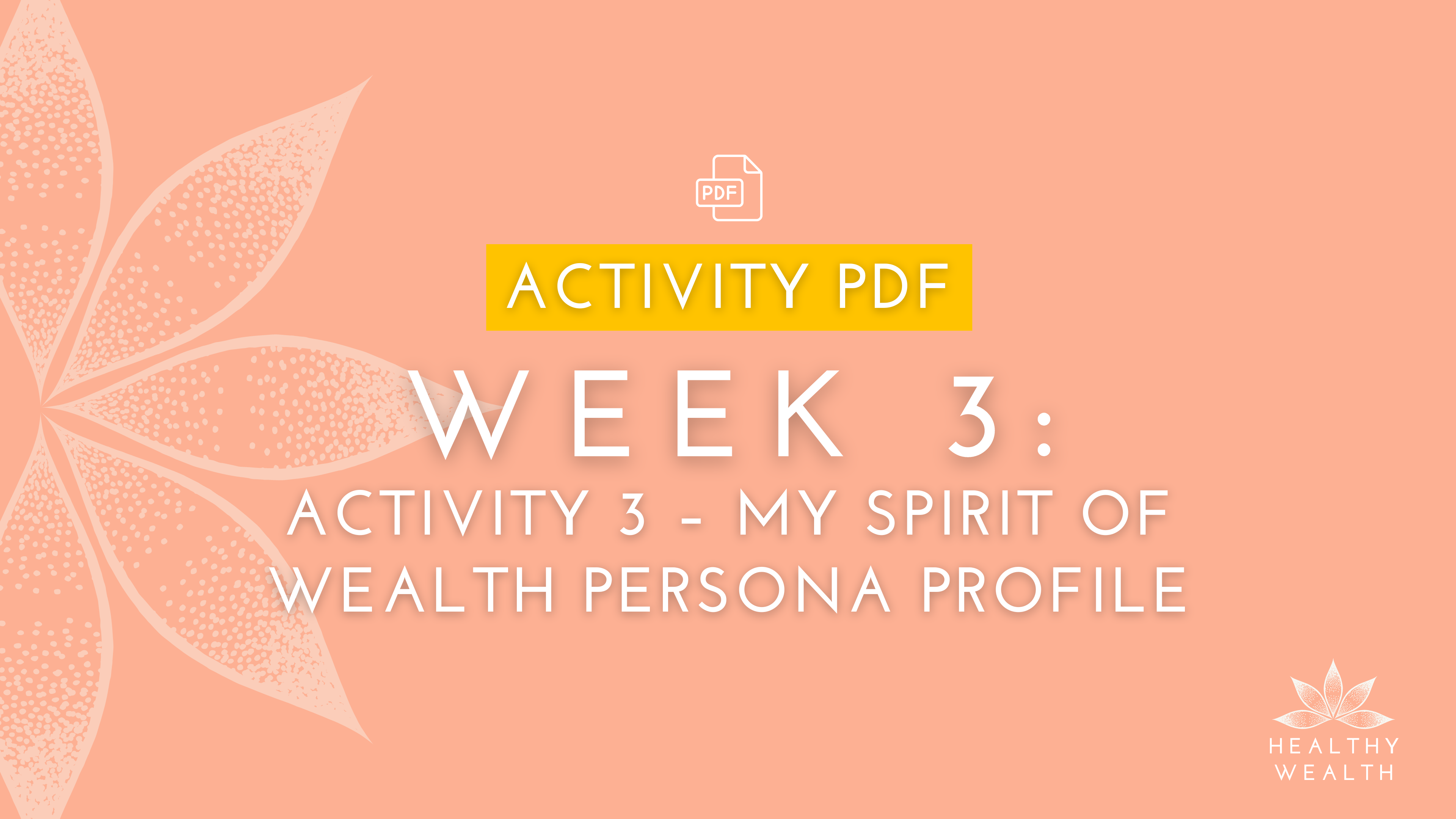 Week 3 - Activity 3 - My Spirit of Wealth Persona Profile