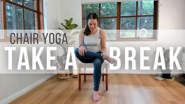 Take a Break - Gentle Chair Yoga