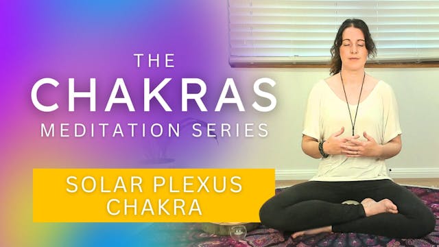 Meditation for the Solar Plexus (3rd)...