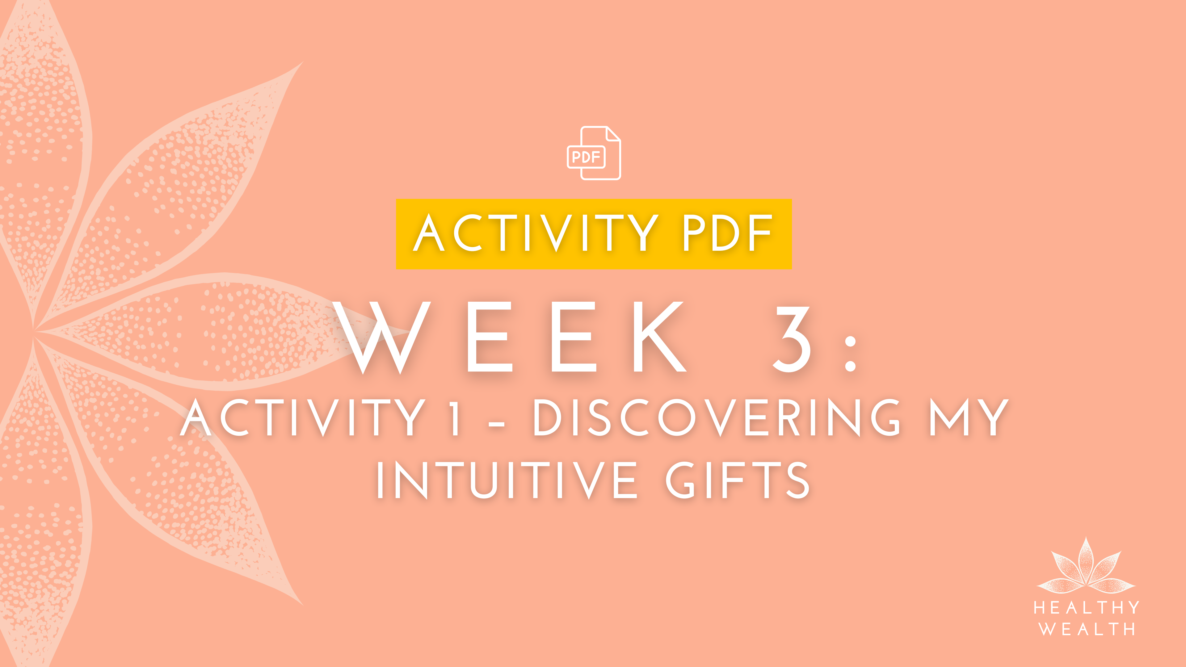 Week 3 - Activity 1 - Discovering My Intuitive Gifts