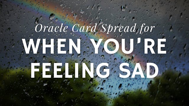 When You're Feeling Sad