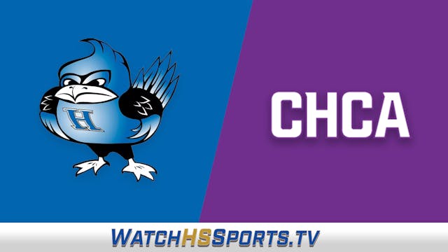 CHCA Varsity Baseball vs. Highlands Bluebirds