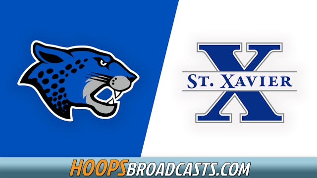 Ohio Valley Hoops Classic: Game #1: St. Xavier Bombers vs. Bradley Jaguars  