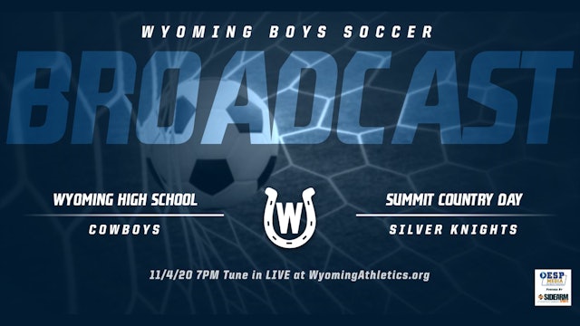 Wyoming Boys Soccer vs. Summit Country Day Silver Knights Playoffs