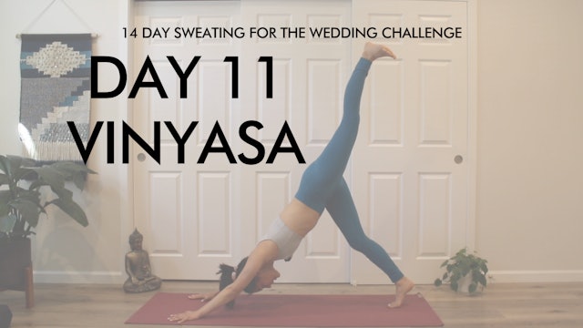 Day 11 Vinyasa: Sweating for the Wedding Challenge with Allison Waldbeser