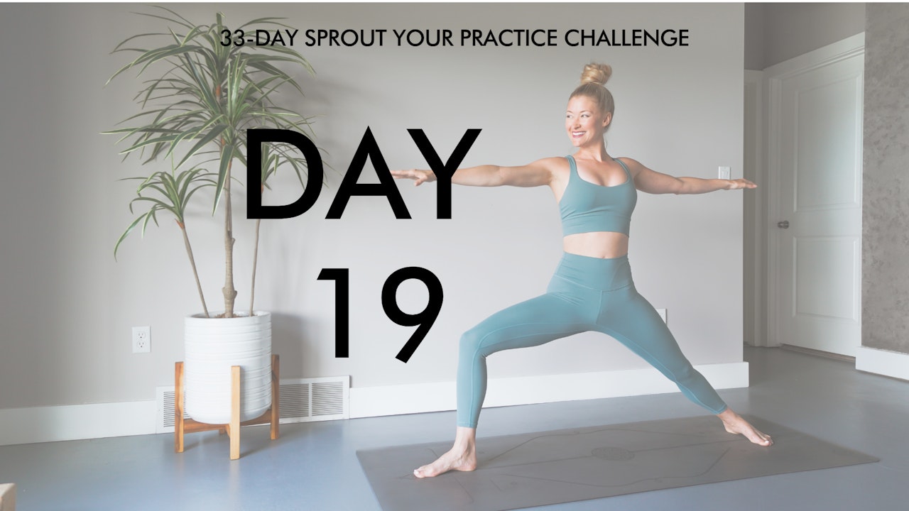 Day 19 Sprout Your Practice: Body and Breath Flow