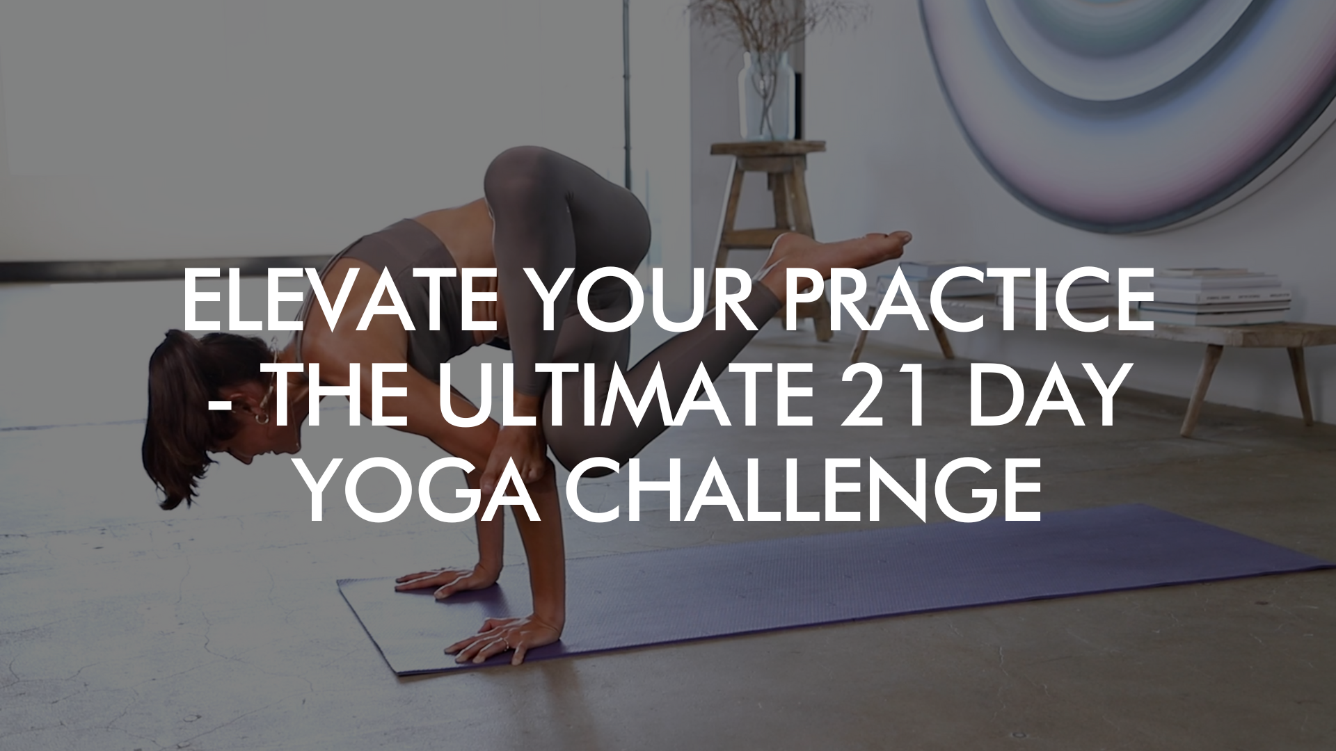 Elevate Your Practice: The Ultimate 21 Day Yoga Challenge