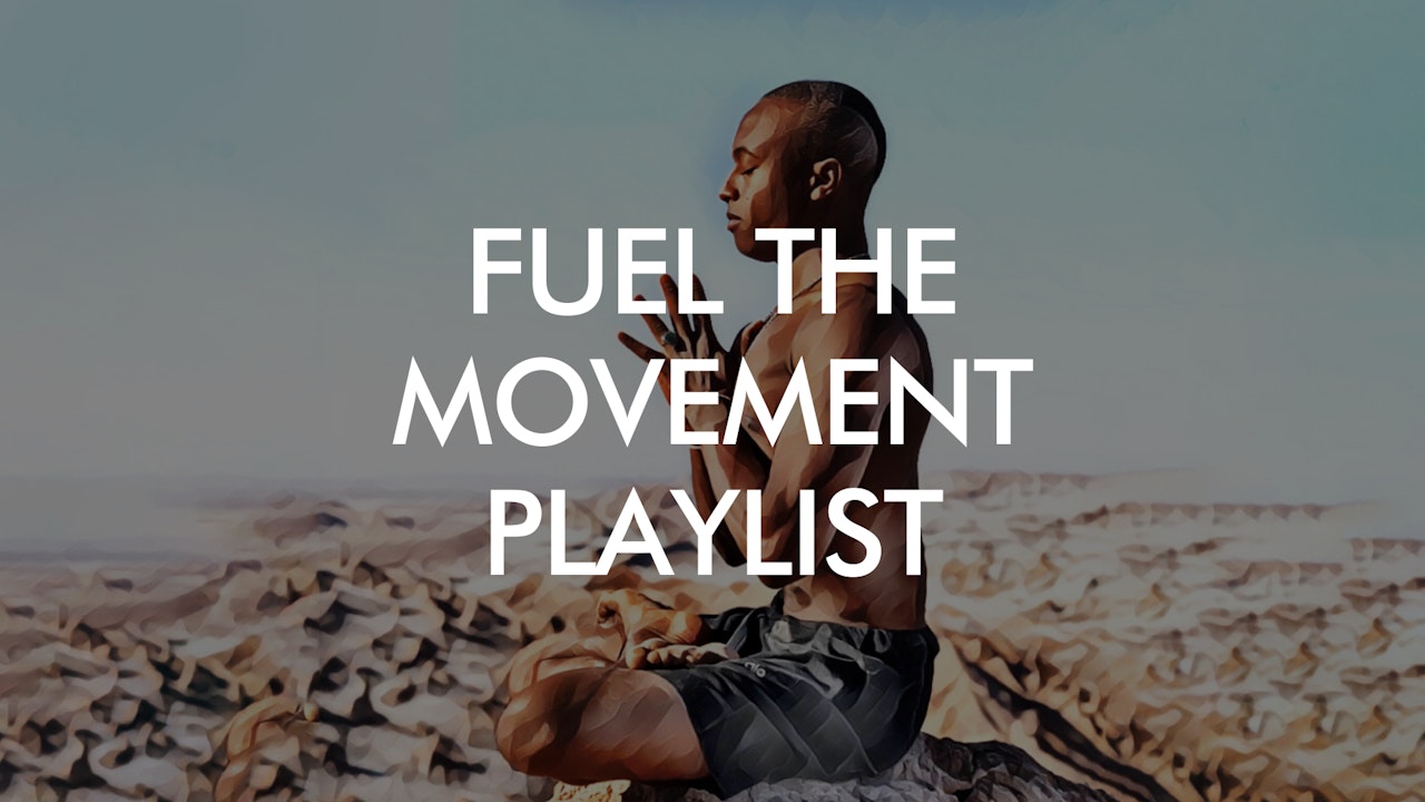 Fuel The Movement Playlist