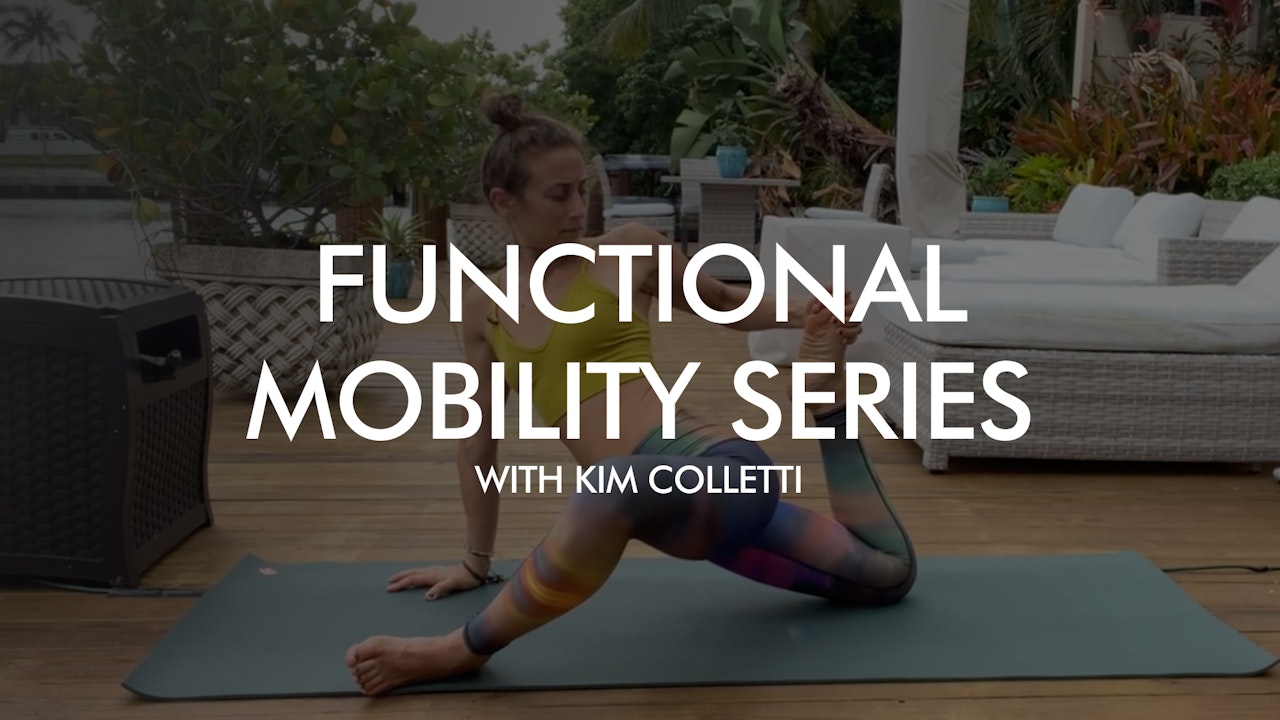 Functional Mobility Series with Kim Colletti