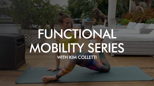 Functional Mobility Series with Kim Koa