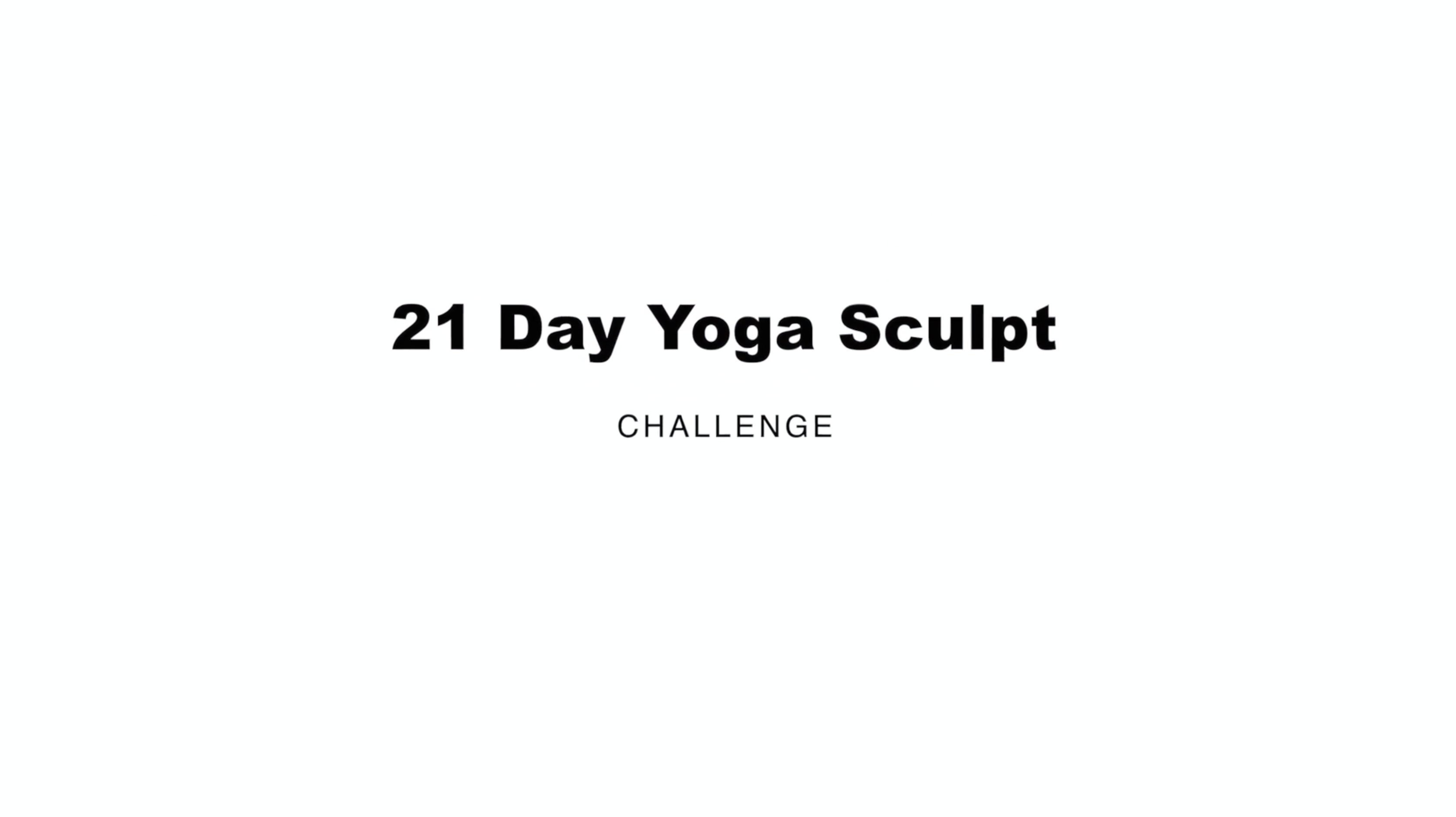 21 Day Sculpt Intro