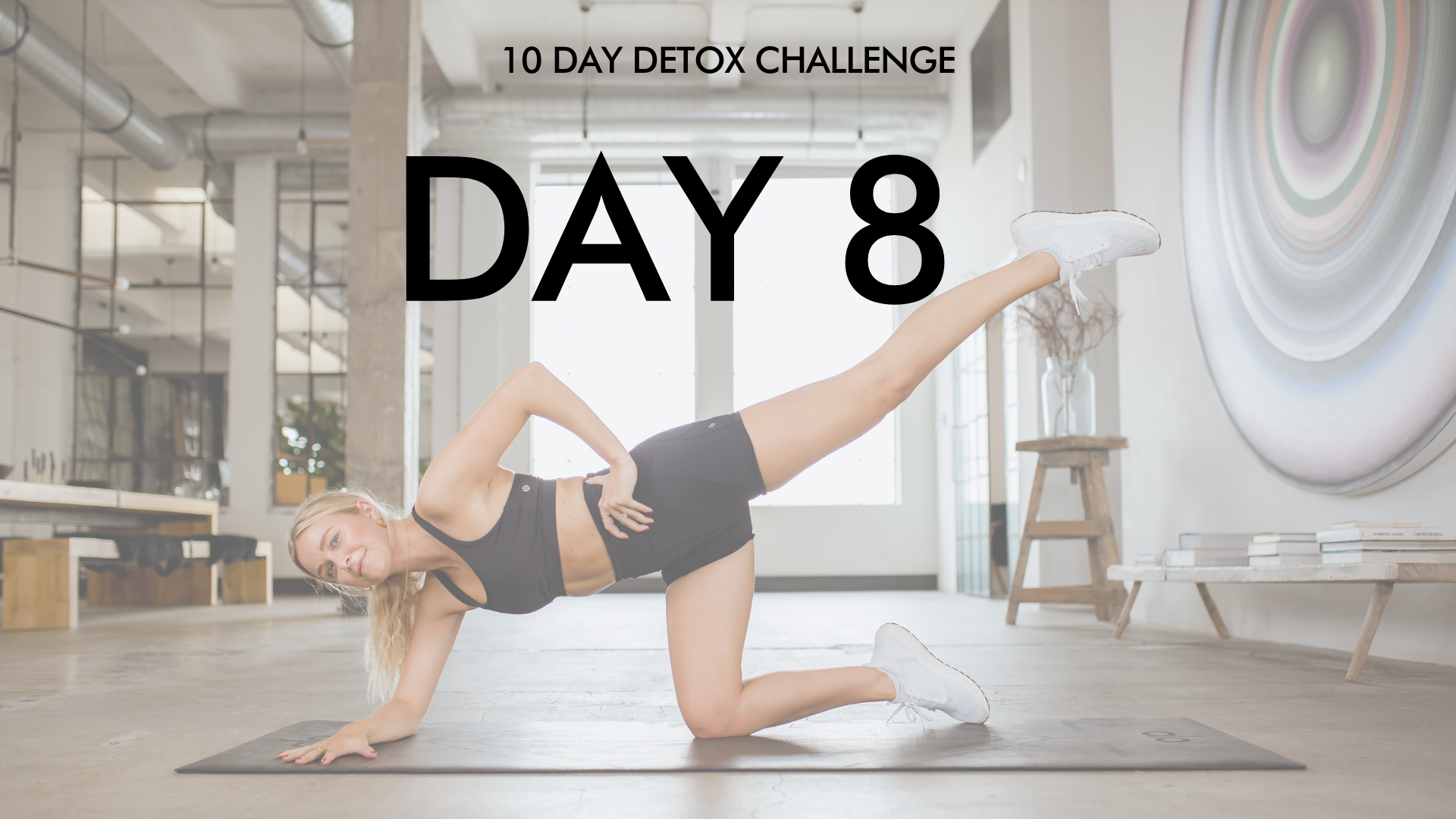 Day 8: 10 Day Detox Challenge