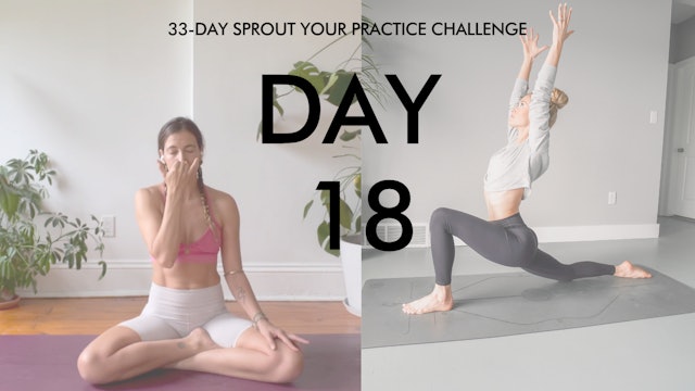 Day 18 Sprout Your Practice: Pranayama and Wake Up and Move Flow