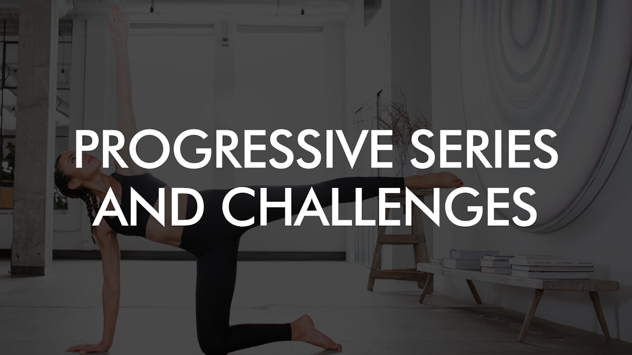 Progressive Series & Challenges