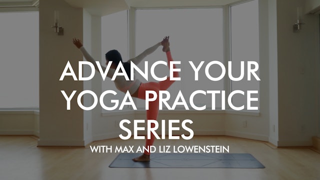 Advance Your Yoga Practice with Max and Liz Lowenstein