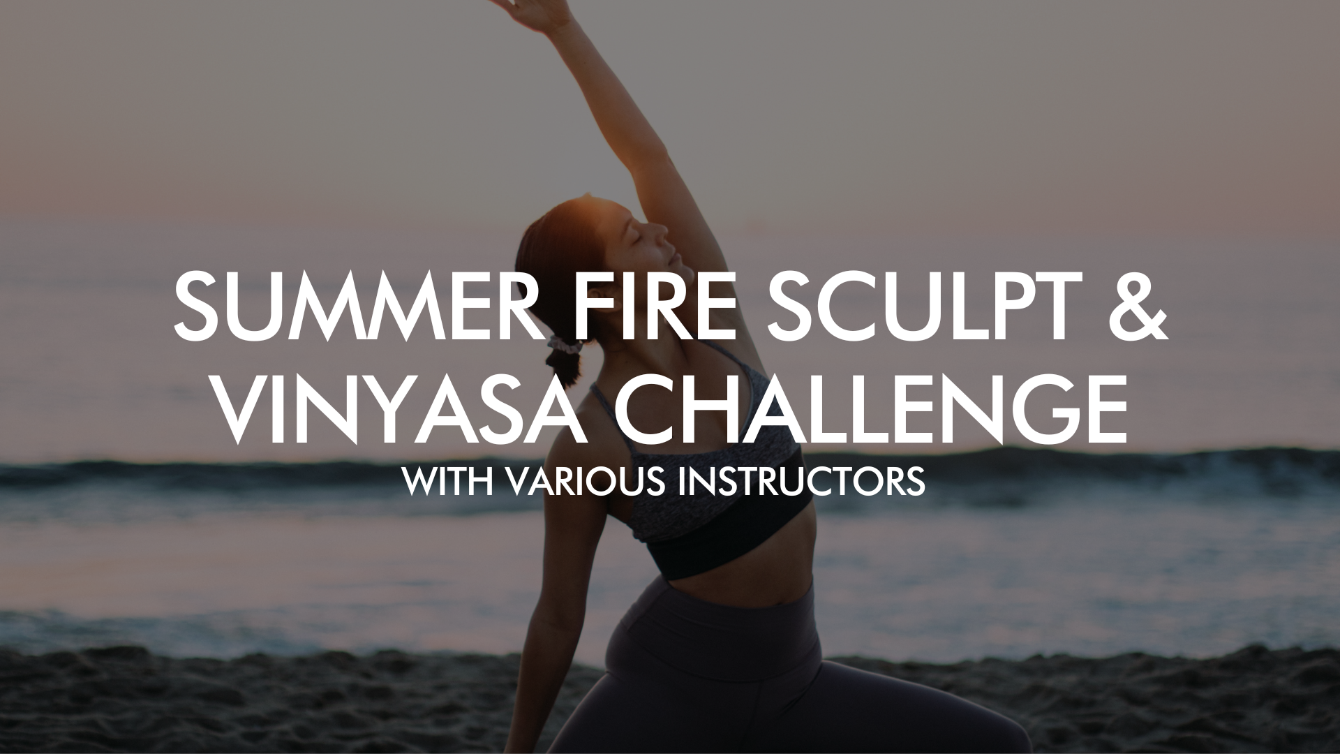 7 Day Summer Fire Sculpt & Vinyasa Challenge