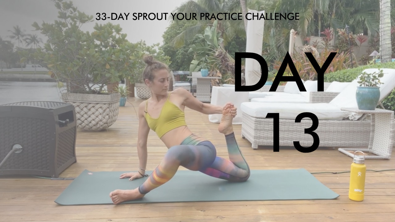 Day 13 Sprout Your Practice: Hips and Hamstrings Mobility Flow