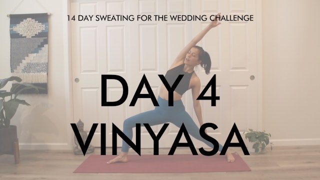 Day 4 Vinyasa: Sweating for the Wedding Challenge with Allison Waldbeser