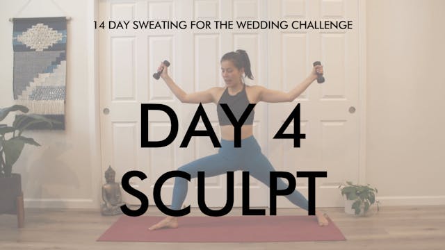 Day 4 Sculpt: Sweating for the Weddin...
