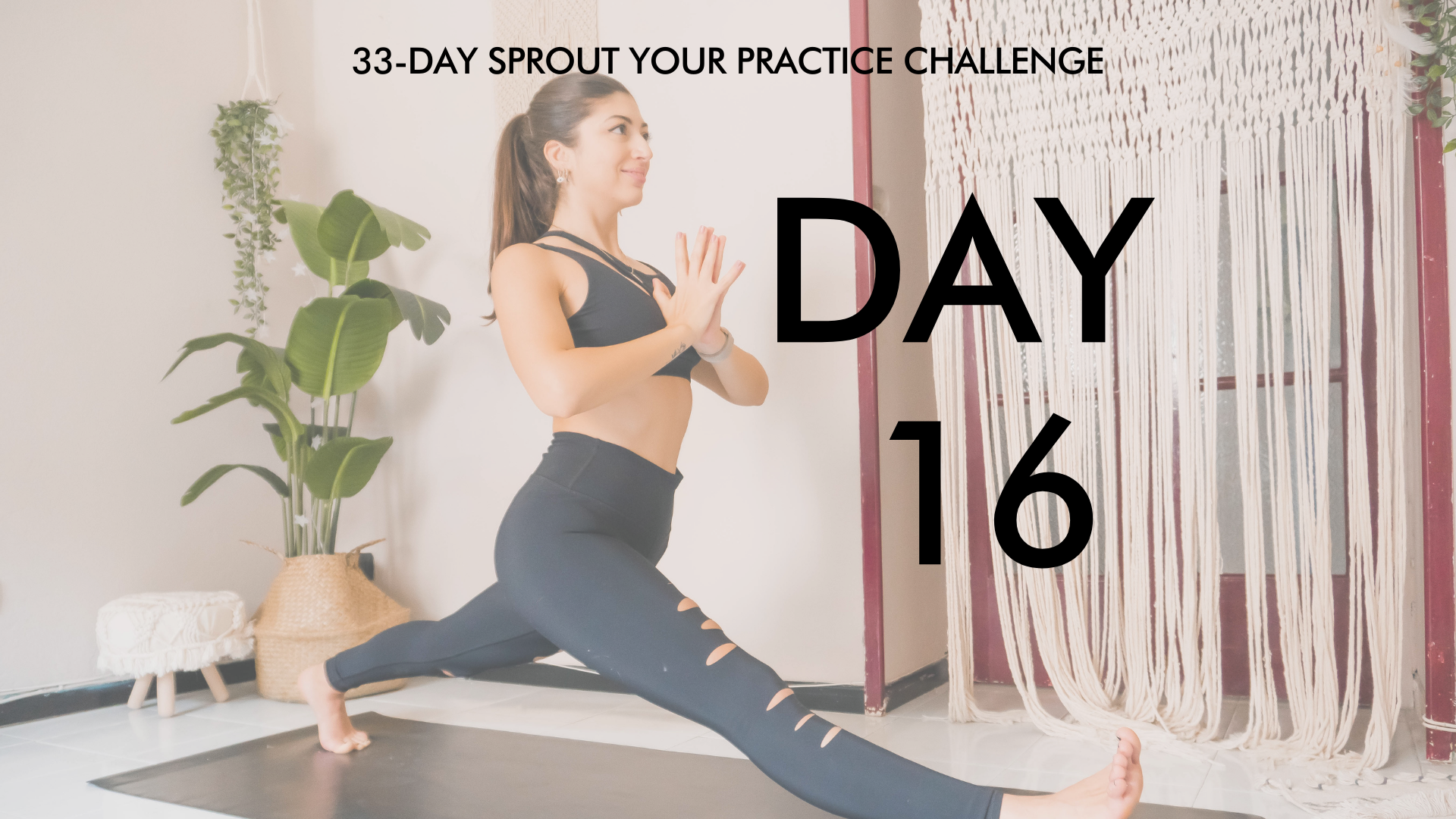 Day 16 Sprout Your Practice: Hamstrings and Hips