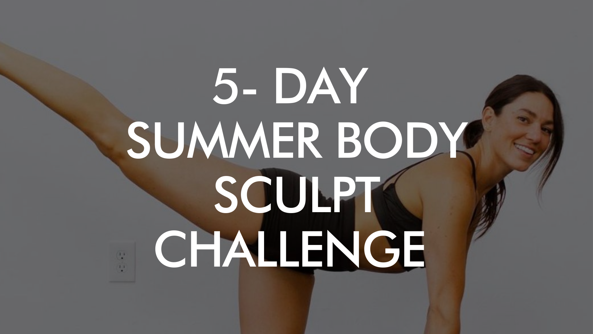 5-Day Summer Body Yoga Sculpt Challenge