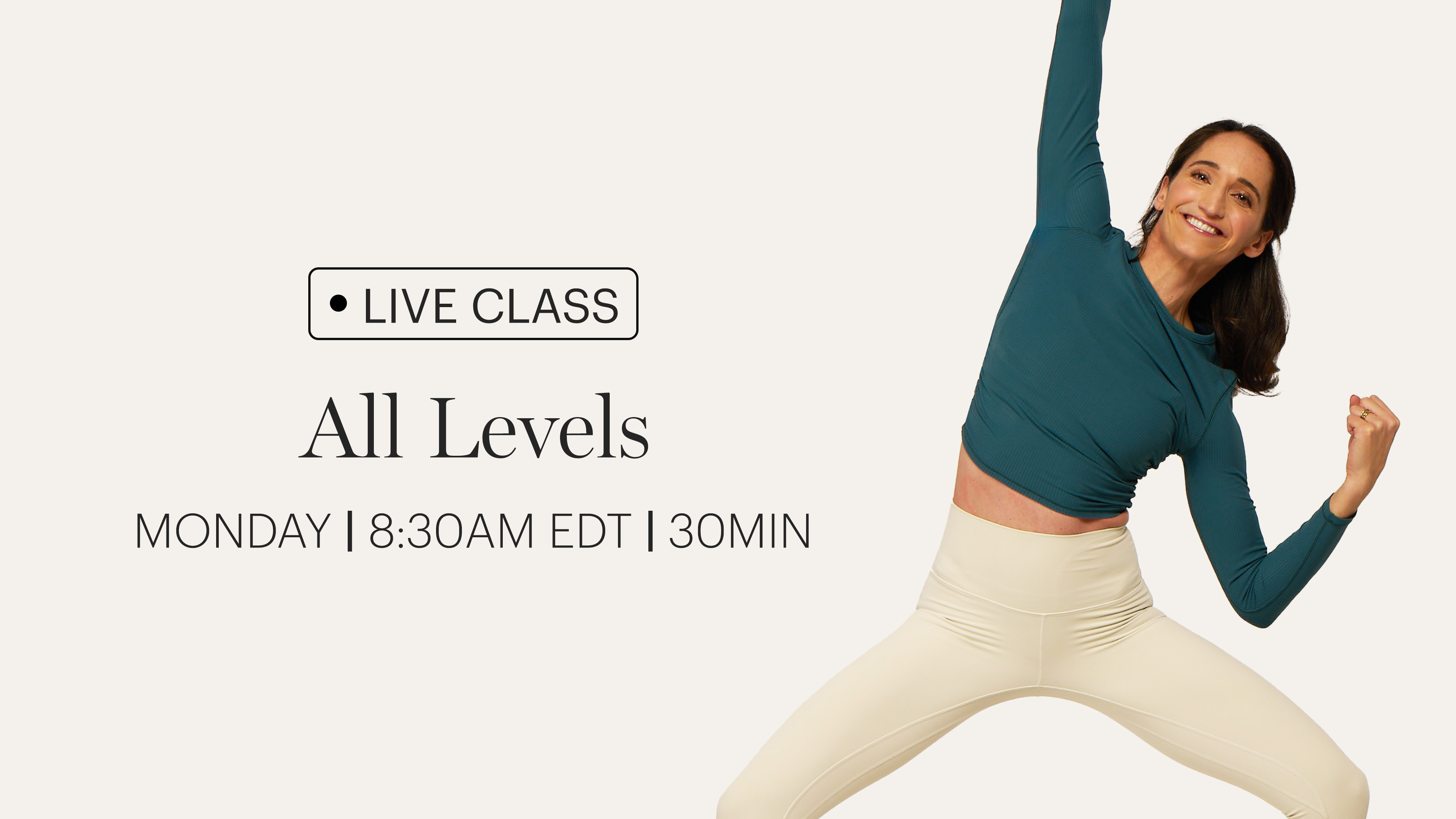 MONDAY | LIVE CLASS MARCH 23RD 8:30AM EDT