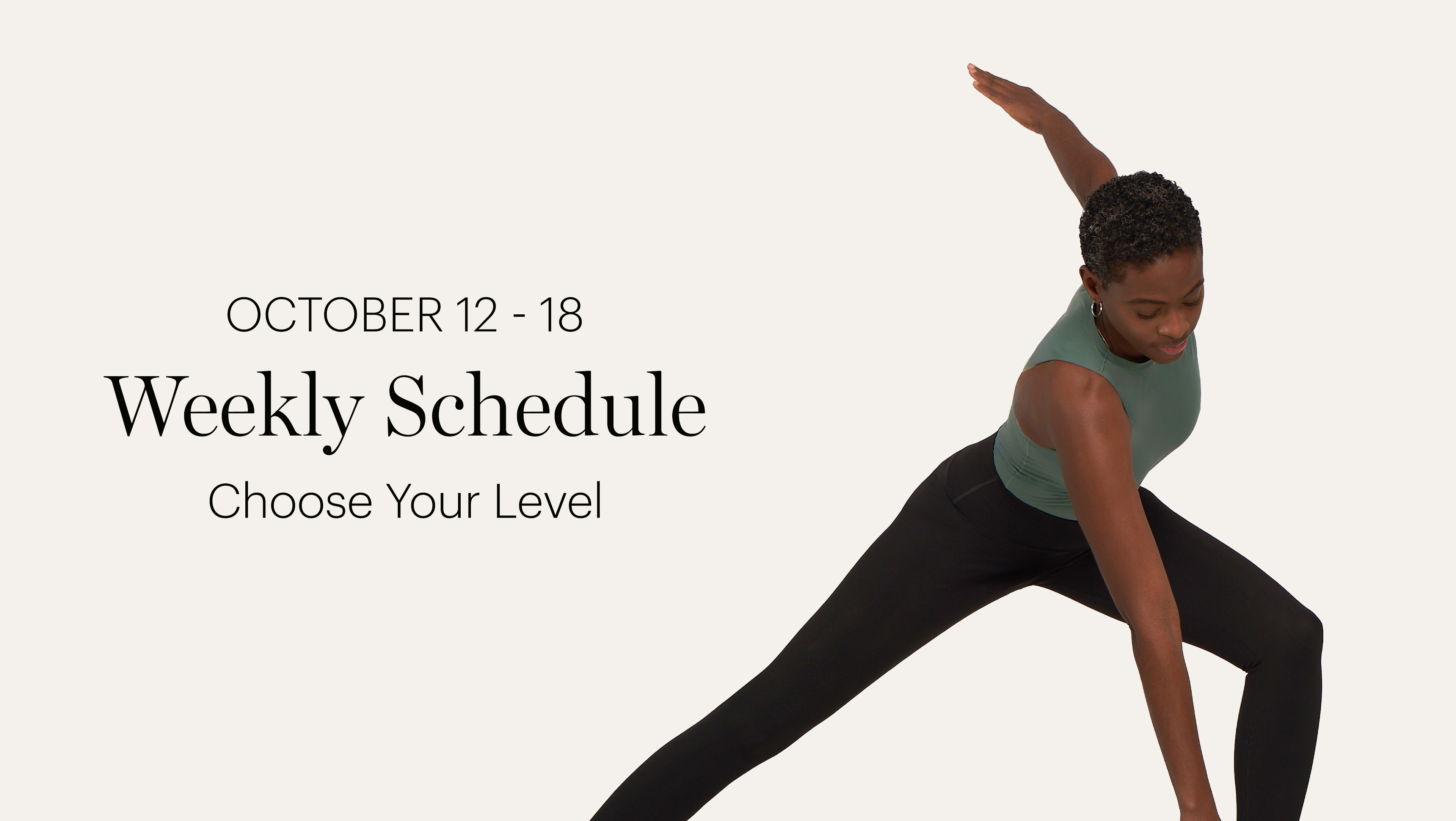 WEEKLY SCHEDULE | OCTOBER 12 - 18