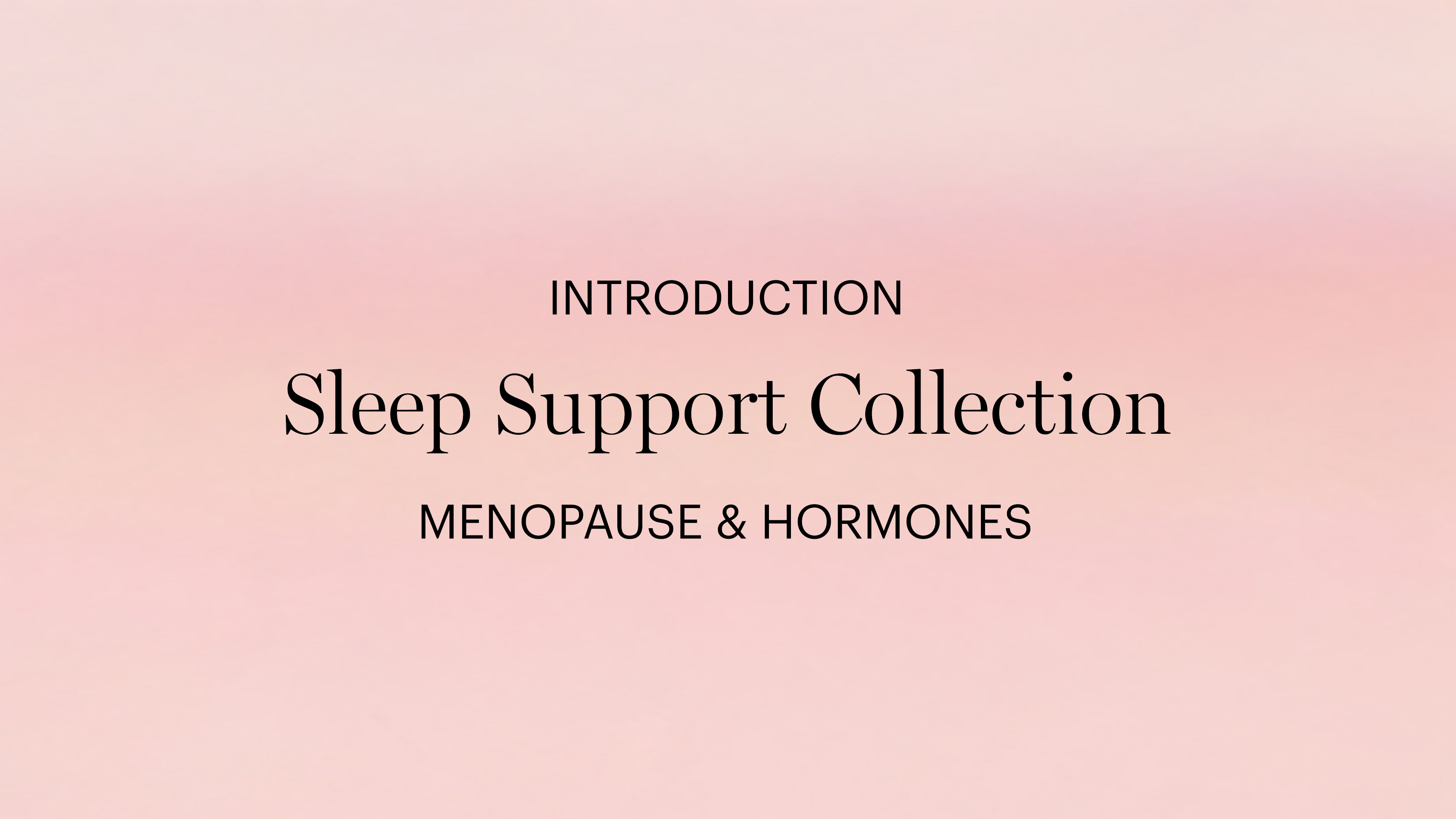 Introduction: Sleep Support Collection