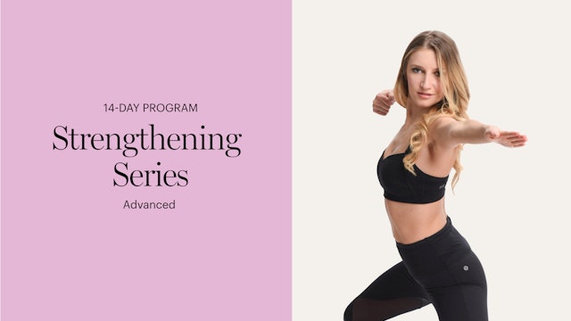ADVANCED | 14-Day Strengthening Series