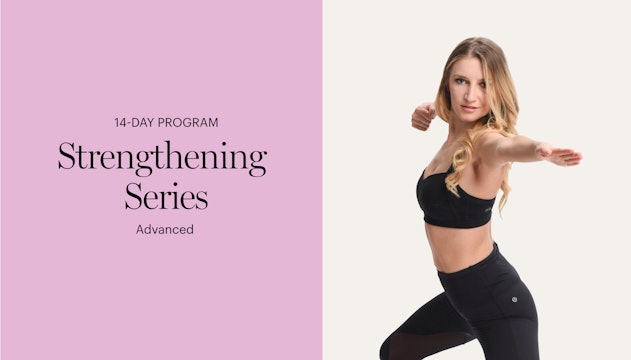 ADVANCED | 14-Day Strengthening Series